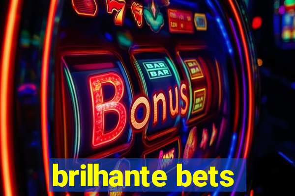 brilhante bets